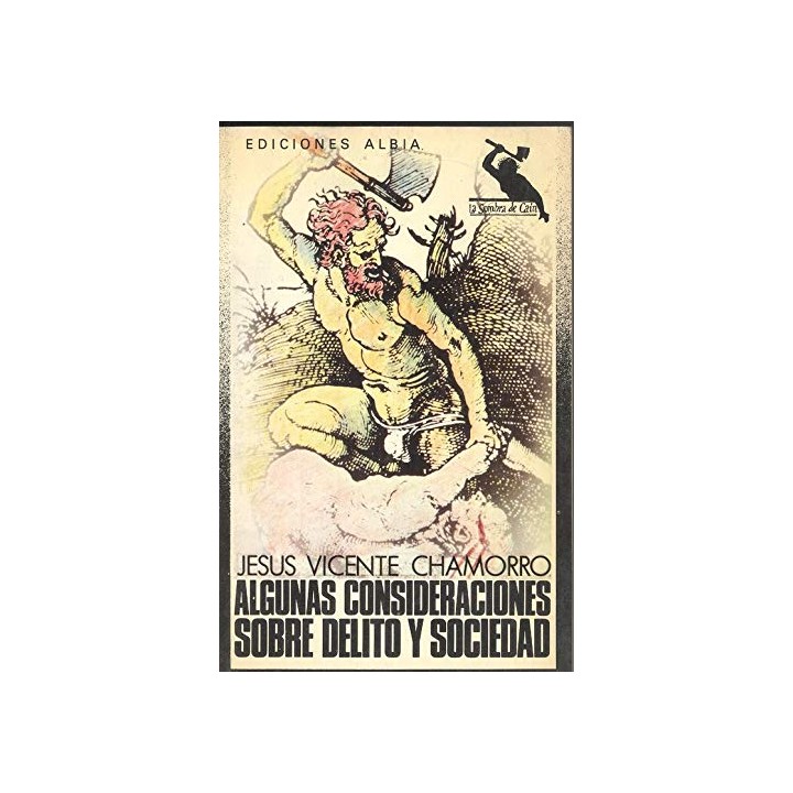 Algunas Consideraciones Sobre Delito Y Sociedad